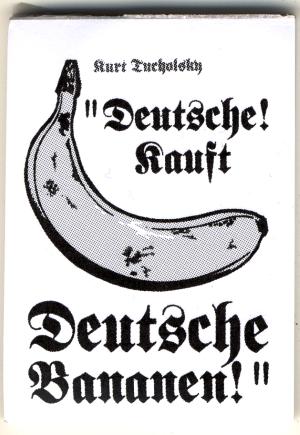 Spucki / Schlecki / Papieraufkleber: Deutsche! Kauft Deutsche Bananen! (Kurt Tucholsky)