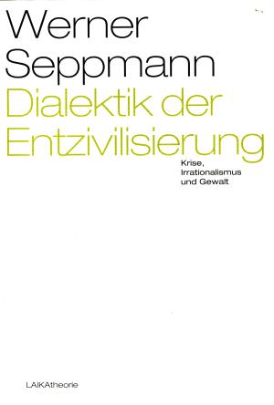 Buch: Dialektik der Entzivilisierung