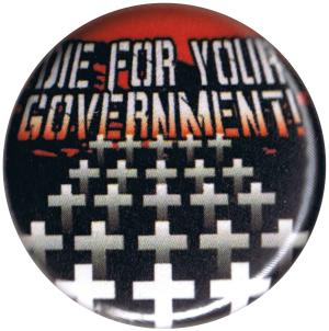 25mm Button: Die For Your Government