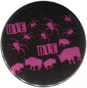 25mm Magnet-Button: Die spinnen die Bullen (pink)