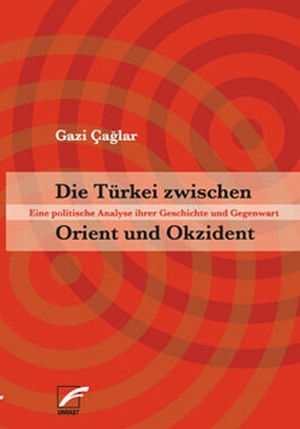 Buch: Die Türkei zwischen Orient und Okzident
