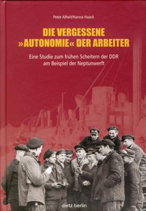 Buch: Die vergessene "Autonomie" der Arbeiter