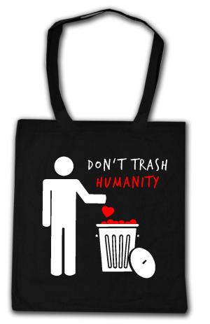 Baumwoll-Tragetasche: Do not trash humanity
