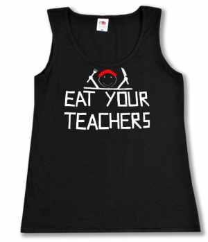 tailliertes Tanktop: Eat your teachers