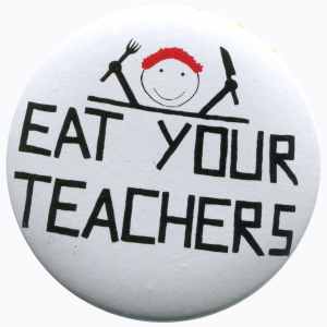 25mm Magnet-Button: Eat your teachers