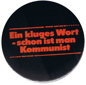 37mm Button: Ein kluges Wort - schon ist man Kommunist