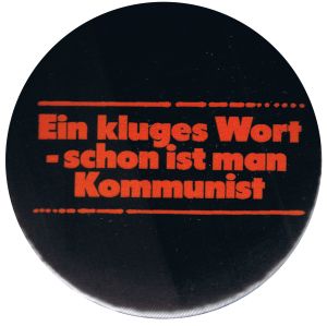 50mm Magnet-Button: Ein kluges Wort - schon ist man Kommunist