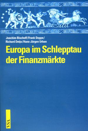 Buch: Europa im Schlepptau der Finanzmärkte