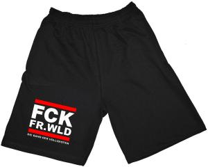Shorts: FCK FR.WLD