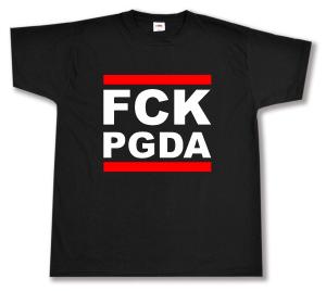 T-Shirt: FCK PGDA