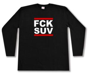 Longsleeve: FCK SUV