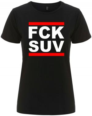 tailliertes Fairtrade T-Shirt: FCK SUV
