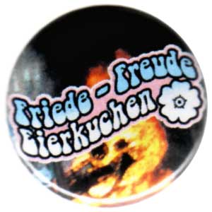 25mm Button: Friede - Freude - Eierkuchen