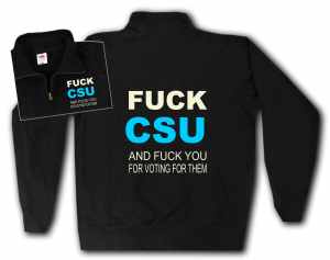 Sweat-Jacket: Fuck CSU and fuck you for voting for them