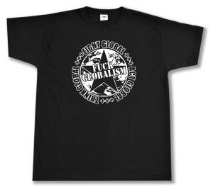 T-Shirt: Fuck Globalism