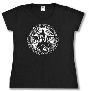 tailliertes T-Shirt: Fuck Globalism