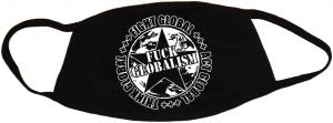 Mundmaske: Fuck Globalism