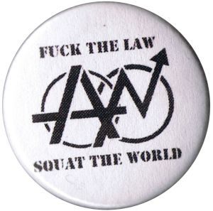 37mm Button: Fuck the law - squat the world