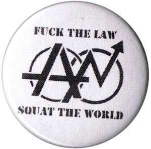 50mm Magnet-Button: Fuck the law - squat the world