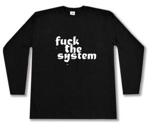 Longsleeve: Fuck the System