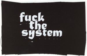 Aufnäher: Fuck the System