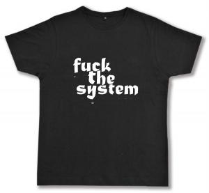 Fairtrade T-Shirt: Fuck the System