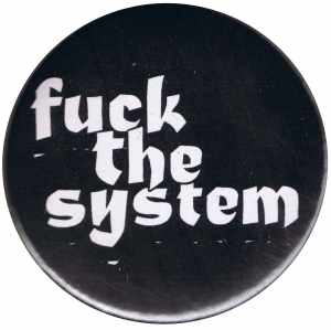 50mm Button: Fuck the System
