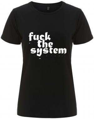 tailliertes Fairtrade T-Shirt: Fuck the System