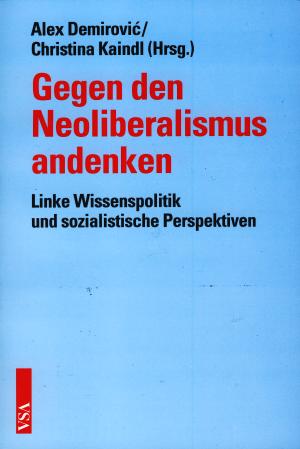 Buch: Gegen den Neoliberalismus andenken