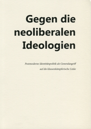 Broschüre: Gegen die neoliberalen Ideologien