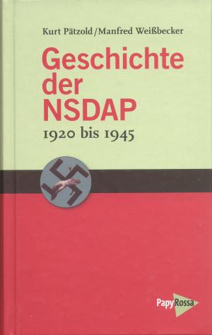 Buch: Geschichte der NSDAP  1920 bis 1945