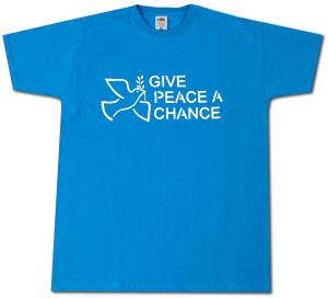 T-Shirt: Give Peace A Chance