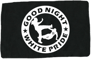 Aufnäher: Good night white pride (dicker Rand)