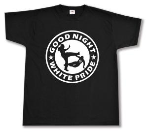 T-Shirt: Good Night White Pride (dünner Rand)