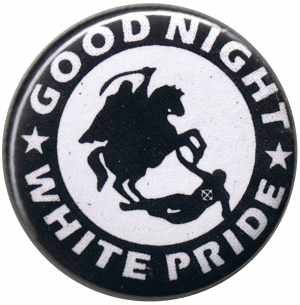 25mm Button: Good night white pride - Reiter