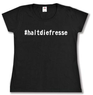 tailliertes T-Shirt: #haltdiefresse