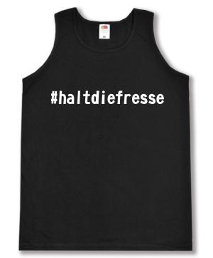 Tanktop: #haltdiefresse