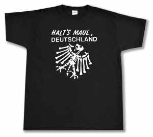 T-Shirt: Halt's Maul Deutschland (weiß)
