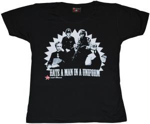 tailliertes T-Shirt: Hate a Man in a Uniform
