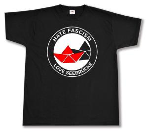 T-Shirt: Hate Fascism - Love Seebrücke