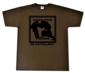 T-Shirt: Hate the Police #luetzilebt