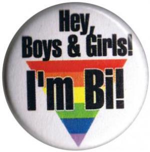 50mm Magnet-Button: Hey, Boys and Girls! I'm Bi!