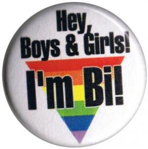 37mm Magnet-Button: Hey, Boys and Girls! I'm Bi!