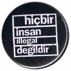 50mm Magnet-Button: hicbir insan illegal degildir (schwarz)