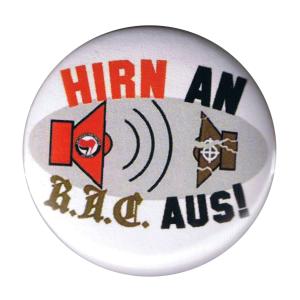 37mm Button: Hirn an. R.A.C. aus!