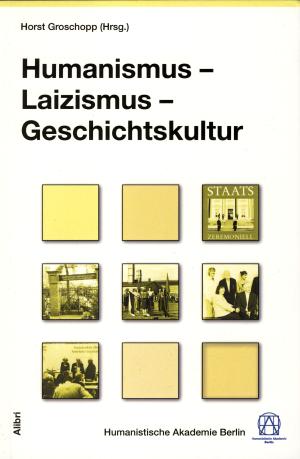 Buch: Humanismus - Laizismus - Geschichtskultur