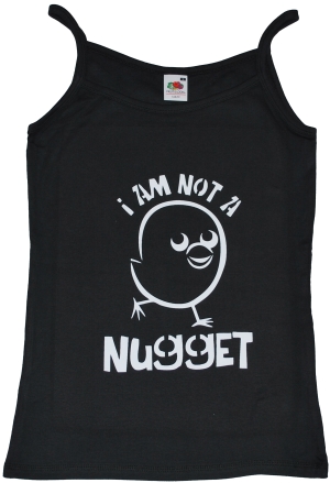 Trägershirt: I am not a nugget