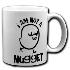 Tasse: I am not a nugget
