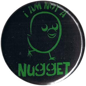 25mm Magnet-Button: I am not a nugget