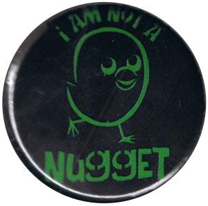 37mm Magnet-Button: I am not a nugget